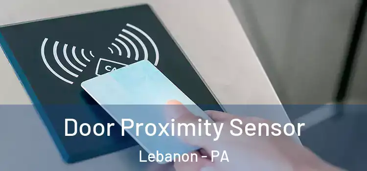 Door Proximity Sensor Lebanon - PA